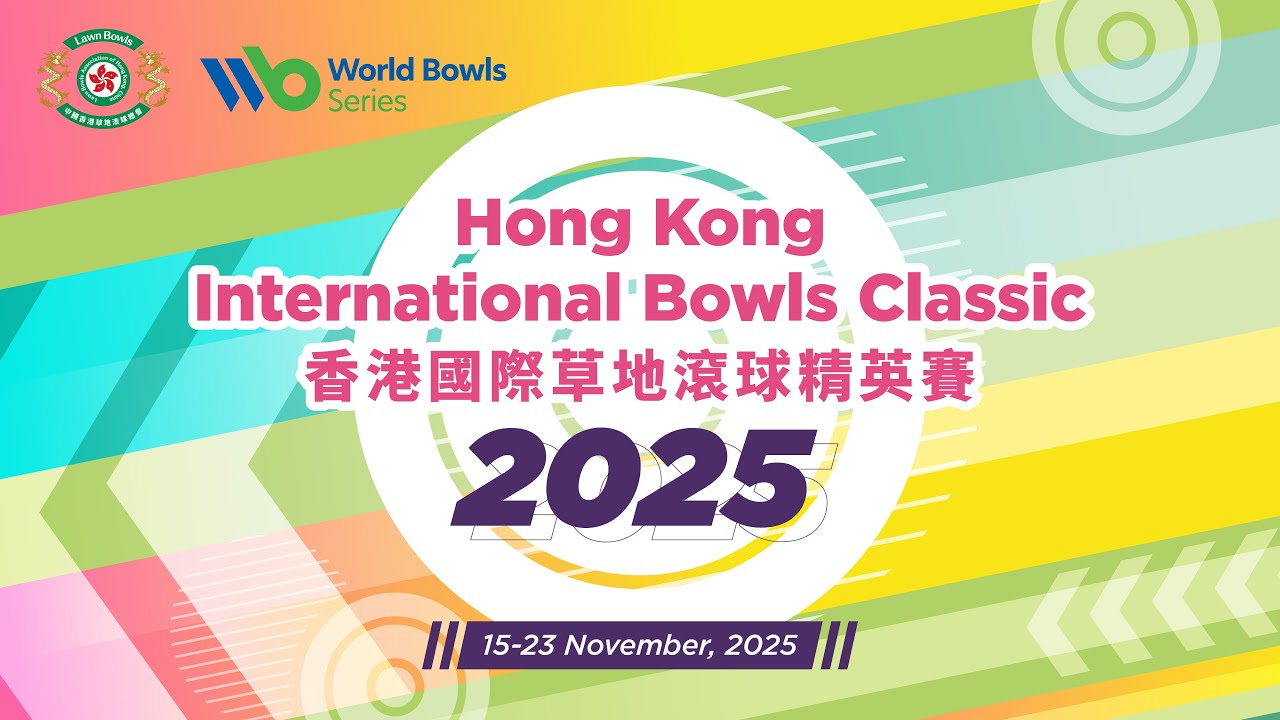 [English] Hong kong International Bowls Classic 2025 -  Classic Singles FINALS
