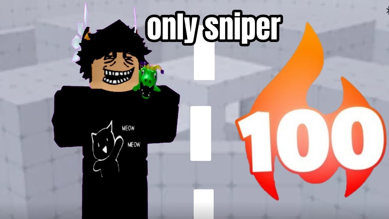 Grinding winstreak only sniper