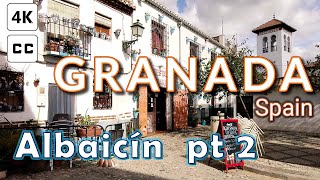 [4K] A long walk through the Albaicin, Granada. Part 2