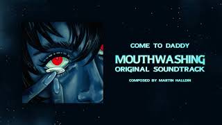 31 Come To Daddy [Official Mouthwashing OST]