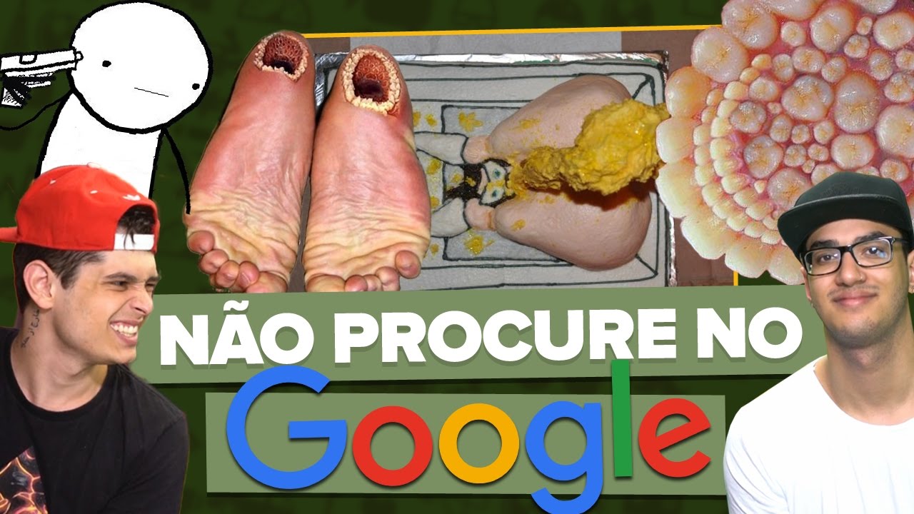 NÃO PESQUISE ISSO NO GOOGLE [+10] 