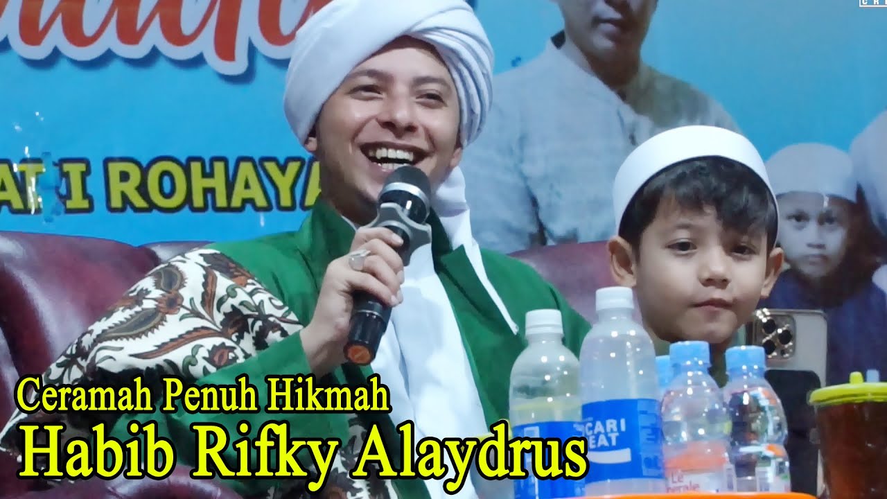 Habib Rifky Ceramah Habib Rifky Alaydrus, Terbaru 2023 | Penuh Hikmah Dan Makna ...