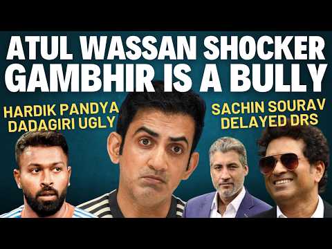 Atul Wassan Exclusive | Gambhir Hitlist | Umpires Feared Sachin | Sidhu Fight | Siva Not Tom Cruise