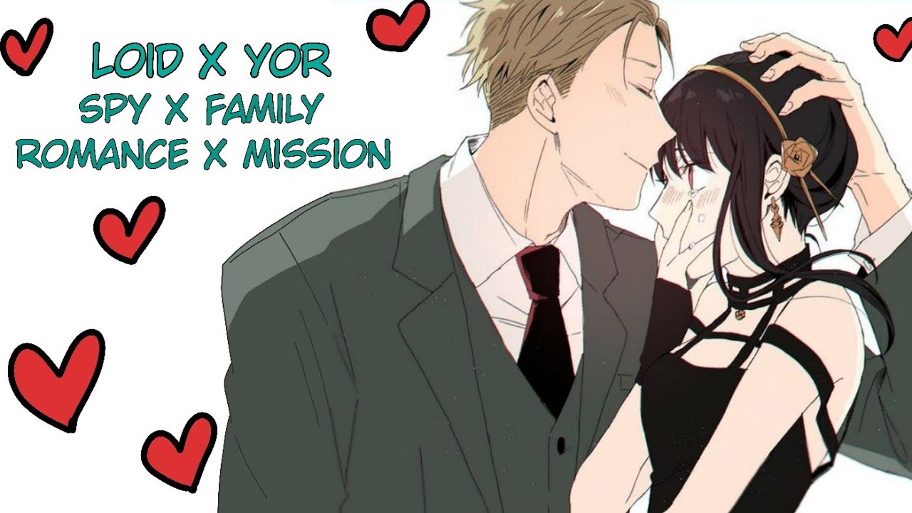 Romance x mission of loid and Yor #spyxfamily #loidxyor - YouTube