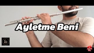 Ayletme Beni / Yan Flüt Fizyo Müzik Üt