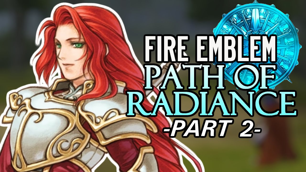 Redheaded QUEEN. Let's Play Fire Emblem: Path of Radiance Part 2