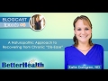 Episode #8: A Naturopathic Approach to Recovering from Chronic “Dis-Ease” with Katie Dahlgren, ND