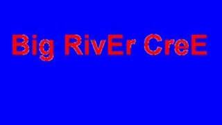 Stand By me- Big River Cree chords