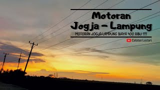 MOTORAN DARI JOGJA KE LAMPUNG...? Estimasi Waktu dan Biaya Jogja - Lampung Naik Motor || MUDIK MURAH