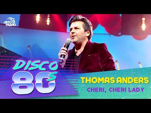 Thomas Anders - Cheri, Cheri Lady (Disco of the 80's Festival, Russia, 2013)