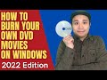How To Burn Your Own DVD Movies on Windows | 2022 Edition