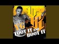 Toot It And Boot It (Edited Version)