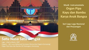 Satu Nusa Satu Bangsa | Instrumentalia Organ Pipa