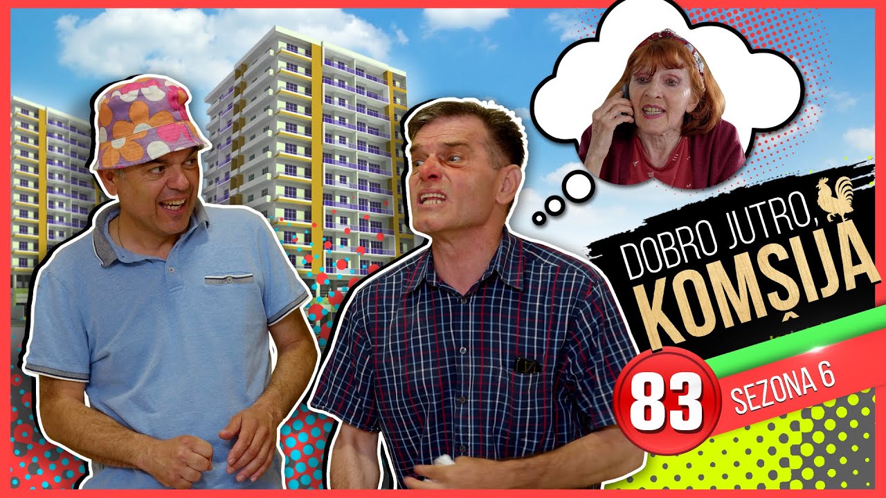 DOBRO JUTRO, KOMŠIJA - EPIZODA 83