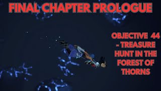 Objective 44 - Treasure Hunt in the Forest of Thorns - Kingdom Hearts 2.8