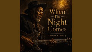 When The Night Comes