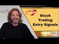 Stock Trading Entry Signals - Here's how I pick the best stocks