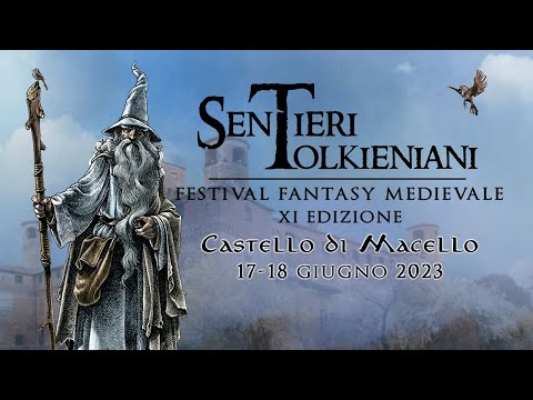 Sentieri Tolkieniani 2023 - Festival Fantasy Medievale - Trailer Ufficiale