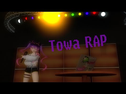 [Hololive mmd] TOWA RAP (Short Demo)