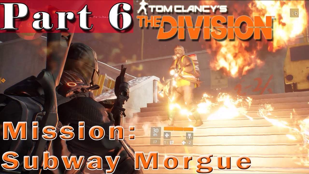 #6| The Division Gameplay Guide | Subway Morgue | PC Full Walkthrough