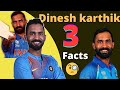 Dinesh Karthik 3 amazing facts
