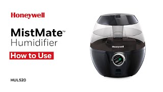 Honeywell MistMate™ Ultrasonic Cool Mist Humidifier HUL520 - How to Use