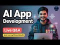 AI App Development Live Q&amp;A 🔴 | Build Apps Using AI on Mobile | Hindi
