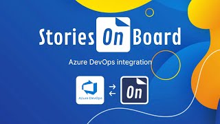 StoriesOnBoard and Azure DevOps integration overview