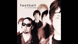 Fastball - Out Of My Head