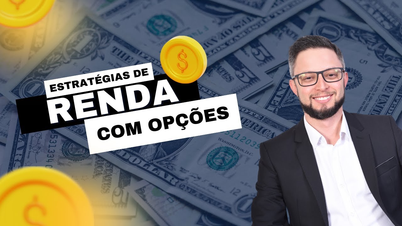 Como Usar Opções para Gerar Renda de Forma Simples e Eficiente - YouTube