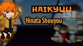 Haikyuu react to Hinata Shouyou | Part 1 | by - ^Calla^