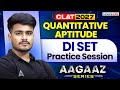 CLAT 2027 Quantitative Aptitude Preparation | Quants DI SET Practice Session For CLAT 2027 | AAGAZ