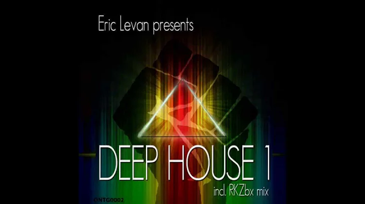 Eric Levan - Deep House 1 (House of Levan mix)