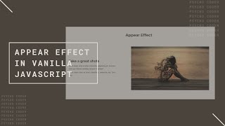 How to create an appear effect using Modern Vanilla JavaScript