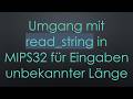 Umgang Mit Read String In MIPS32 Für Eingaben Unbekannter Länge