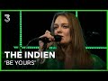 The Indien live met ‘Be Yours’ | 3FM Live Box | NPO 3FM