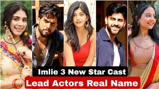 Imlie 3 New Star Cast | Lead Actor's Real Name | Star Plus | Gul Khan | Telly Tak | Hindi Serialnews