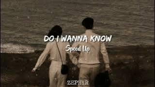 Do I Wanna Know - Speed Up TikTok Version