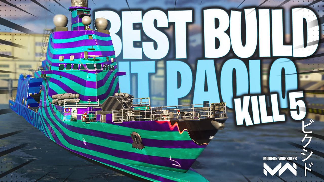 IT Paolo Thaon di Revel (P430) Best Build Sangat Cocok Buat Bar-Bar Online | Modern Warships