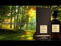 Tom Ford Vert D Encens Episode # 118