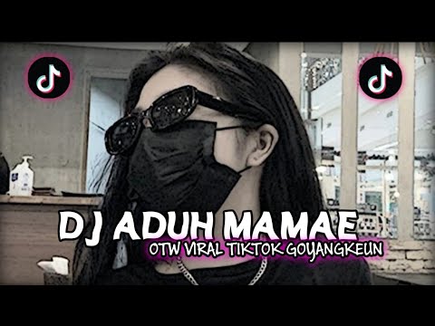 DJ ADUH MAMAE X HUJAN BADAI MASHUP MENGKANE OTW VIRAL TIKTOK