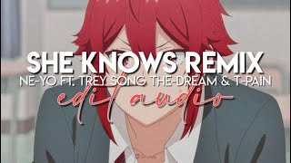 edit audio - she knows remix (ne-yo ft. trey songz, the-dream \& t-pain)