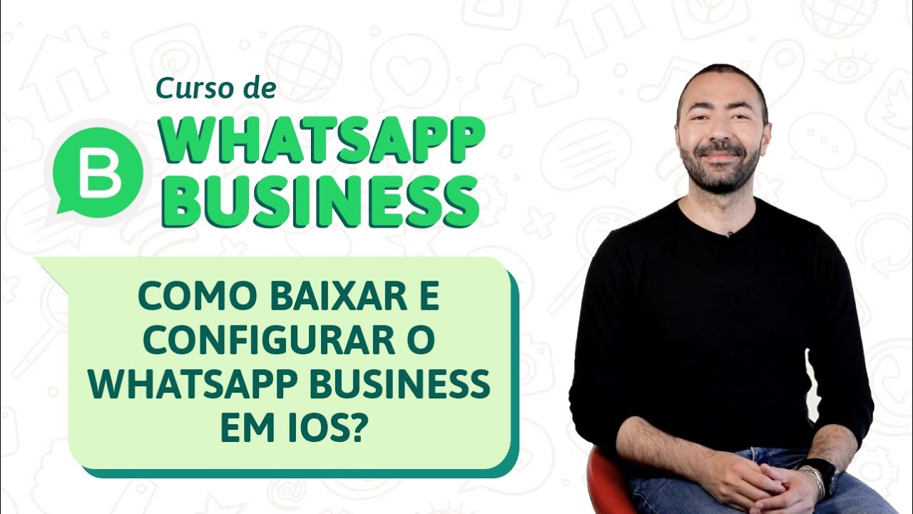 WhatsApp Business: Como baixar e configurar o WhatsApp Business no iOS