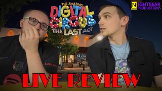 Digital Circus: Last Act LIVE REVIEW (Vlog) | NON-SPOILER & SPOILER REVIEWS @nightbear_prod