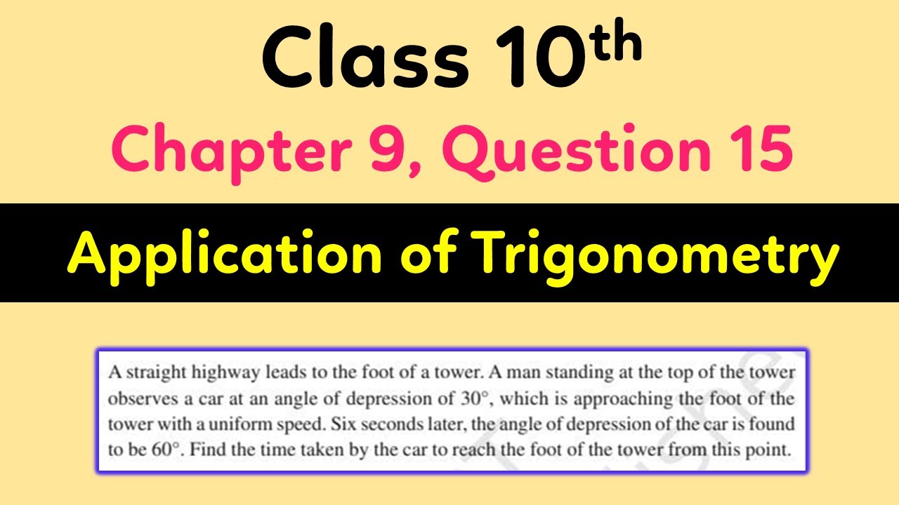 Class 10th application of trigonometry chapter 9 question 15 class