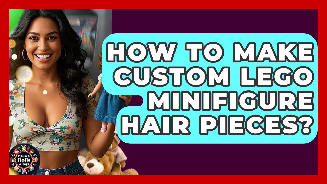 How To Make Custom Lego Minifigure Hair Pieces? - Collectible Dolls and Toys