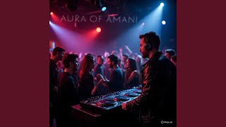 Download Lagu Aura of Amani MP3