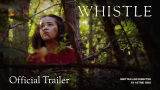 Whistle - Short Film | Official Trailer
