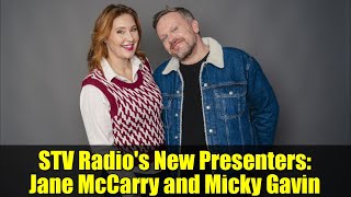 STV Radio's New Presenters: Jane McCarry and Micky Gavin