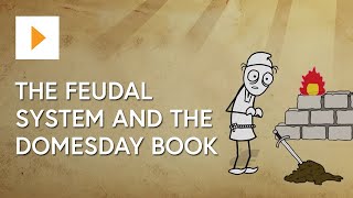 The Feudal System And The Domesday Book